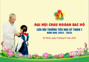 Liên đội Trường Tiểu học Kỳ Thịnh 1 tổ chức thành công Đại hội Cháu ngoan Bác Hồ, năm học 2024 - 2025