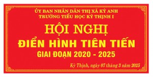 HỘI NGHỊ ĐIỂN HÌNH TIÊN TIẾN TRƯỜNG TIỂU HỌC KỲ THỊNH I – TÔN VINH NHỮNG TẤM GƯƠNG TIÊU BIỂU GIAI ĐOẠN 2020-2025