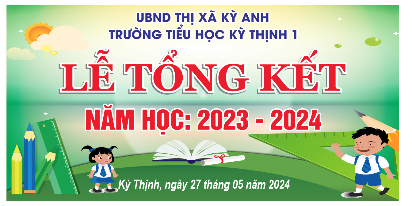 Lễ tổng kết năm học 2023 - 2024 Trường TH Kỳ Thịnh 1